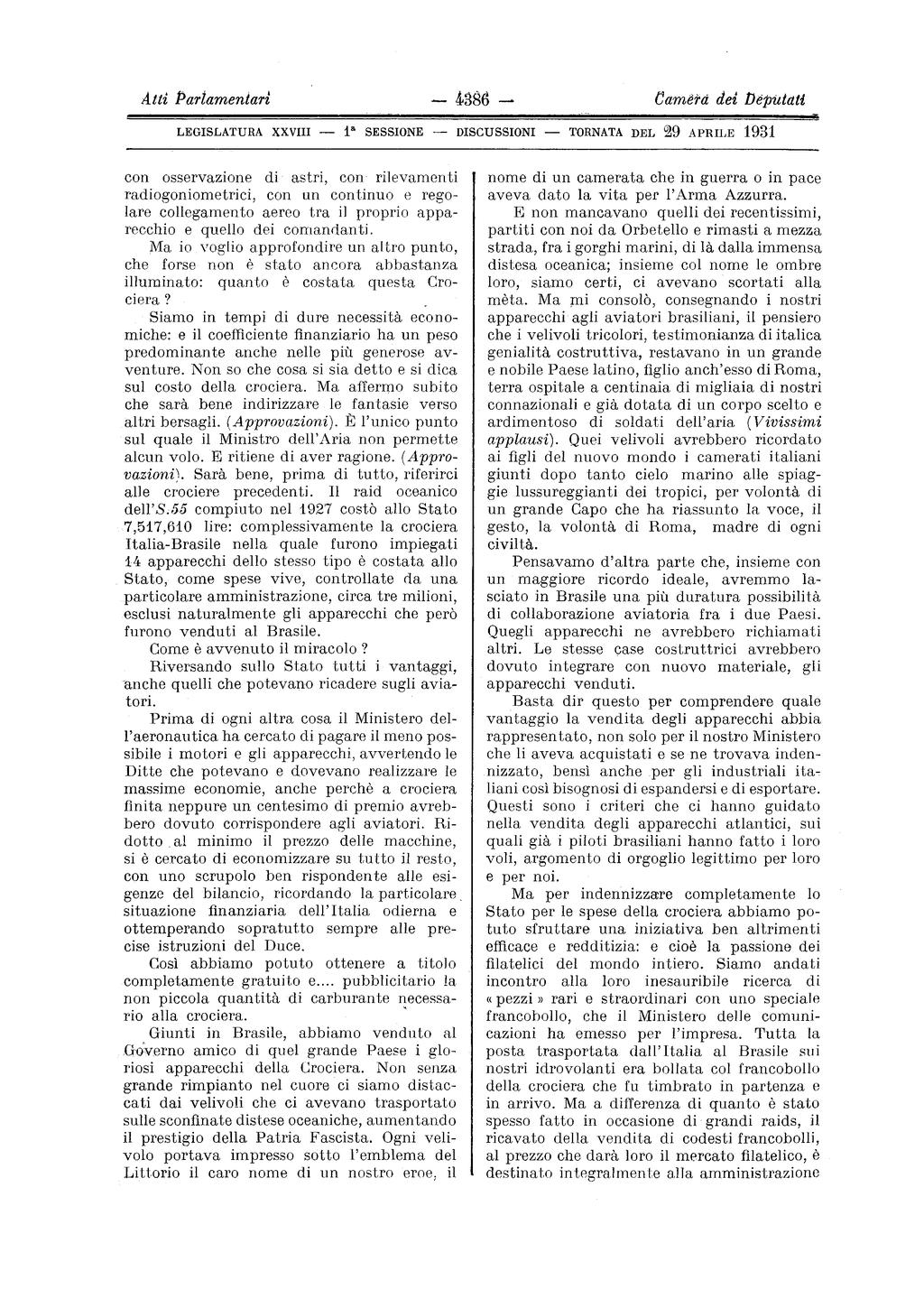 Atti Parlamentari Camera dei Dépiitati LEGISLATURA XXVIII l a SESSIONE DISCUSSIONI TORNATA DEL 29 APRILE 1931 con osservazione di astri, con rilevamenti radiogoniometrici, con un continuo e regolare