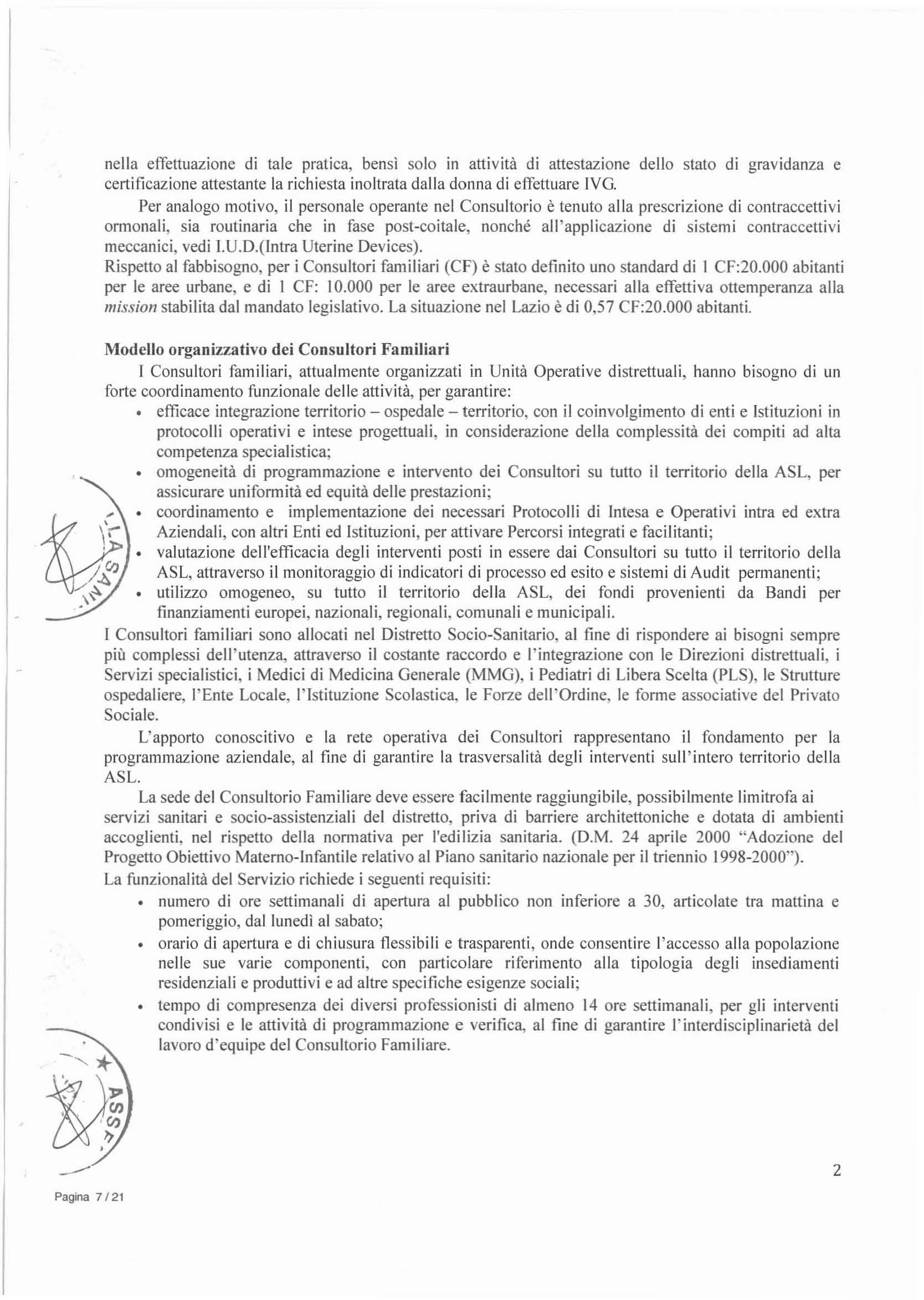 nella effettuazione di tale pratica, bensì solo in attività di attestazione dello stato di gravidanza e certificazione attestante la richiesta inoltrata dalla donna di effettuare IVG.