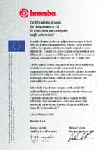 Gli impianti freno Brembo, grazie alla qualità dei componenti e alla tipologia di soluzioni tecniche adottate, si collocano ai vertici del settore per sicurezza, prestazioni,