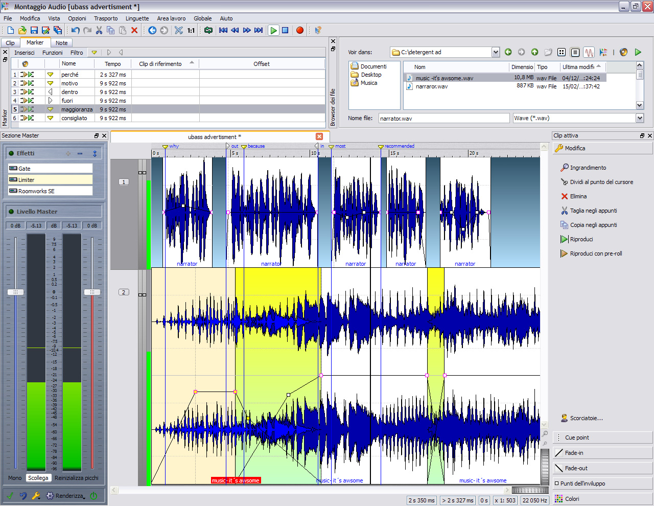 Montaggio audio La finestra del montaggio audio fornisce un ambiente di lavoro basato sulle tracce (una traccia mono, una stereo, due tracce mono, due stereo o una traccia mono e una stereo).