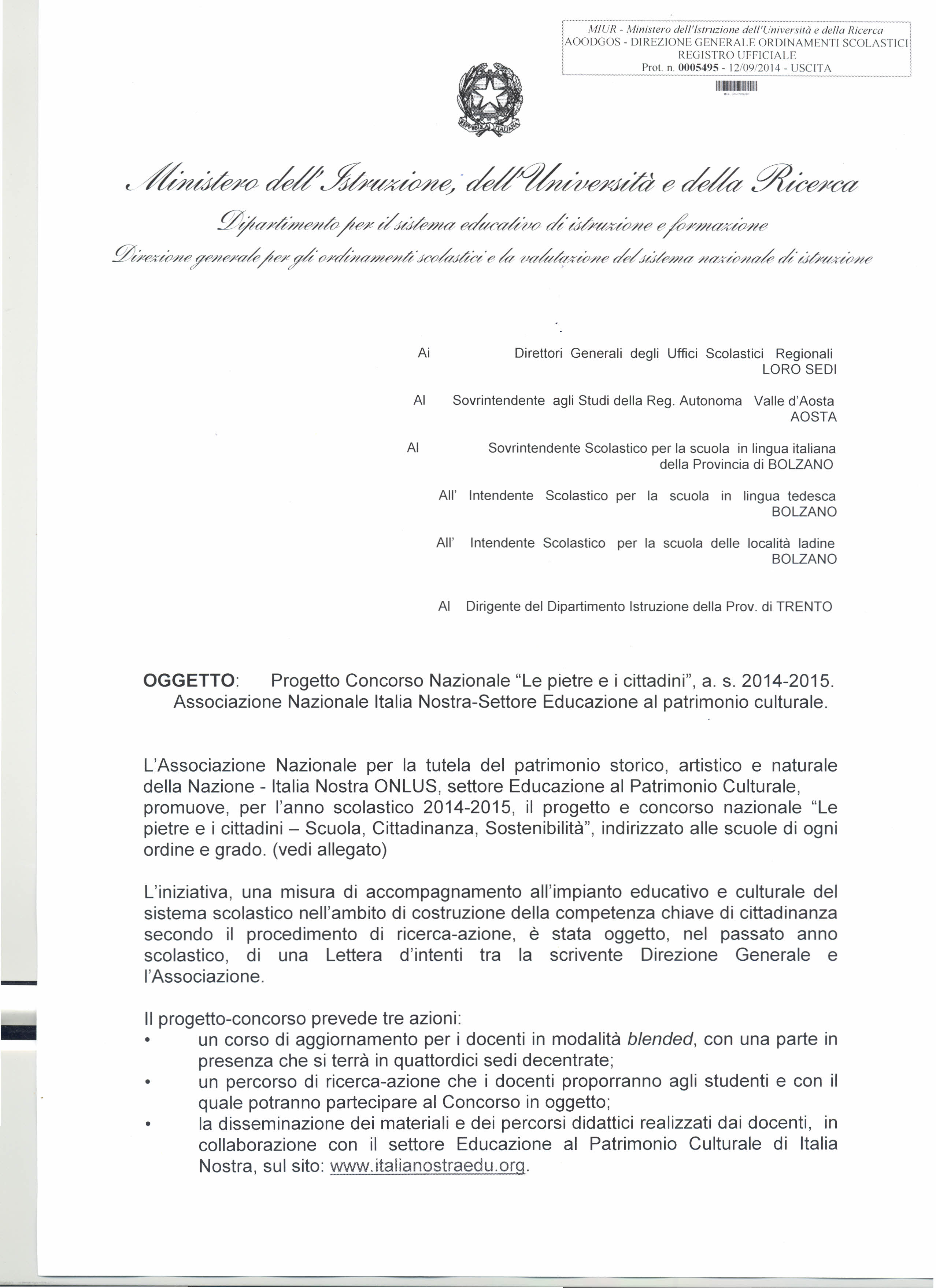 ~"",""""" MIUR Ministero dell'lstruzione dell'università e della Ricerca I IAOODGOS DIREZIONE GENERALE ORDINAMENTI SCOLASTICI REGISTRO UFFICIALE I ProL n, 0005495 12/09/2014 USCITA 111 Il ]!J?