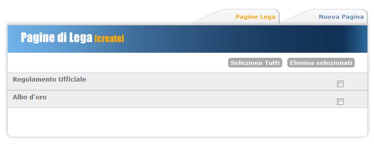 GESTIONE LEGA PAGINE DI LEGA Il motore Fantagazzetta consente all amministratore di creare pagine personalizzate aggiuntive per il sito della propria lega.