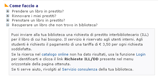 Molto utile è il servizio di prestito interbibliotecario, che permette di ottenere in consultazione testi non presenti nelle biblioteche dell Università