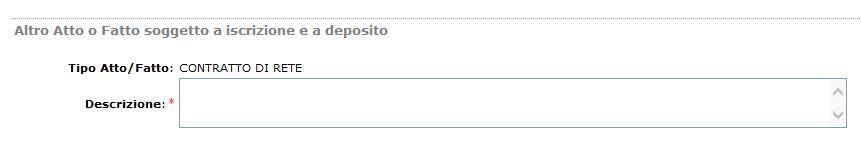 l informazione da iscrivere non richiede la ripresentazione di un nuovo atto aggiornato del contratto di rete, è possibile presentare una semplice comunicazione.