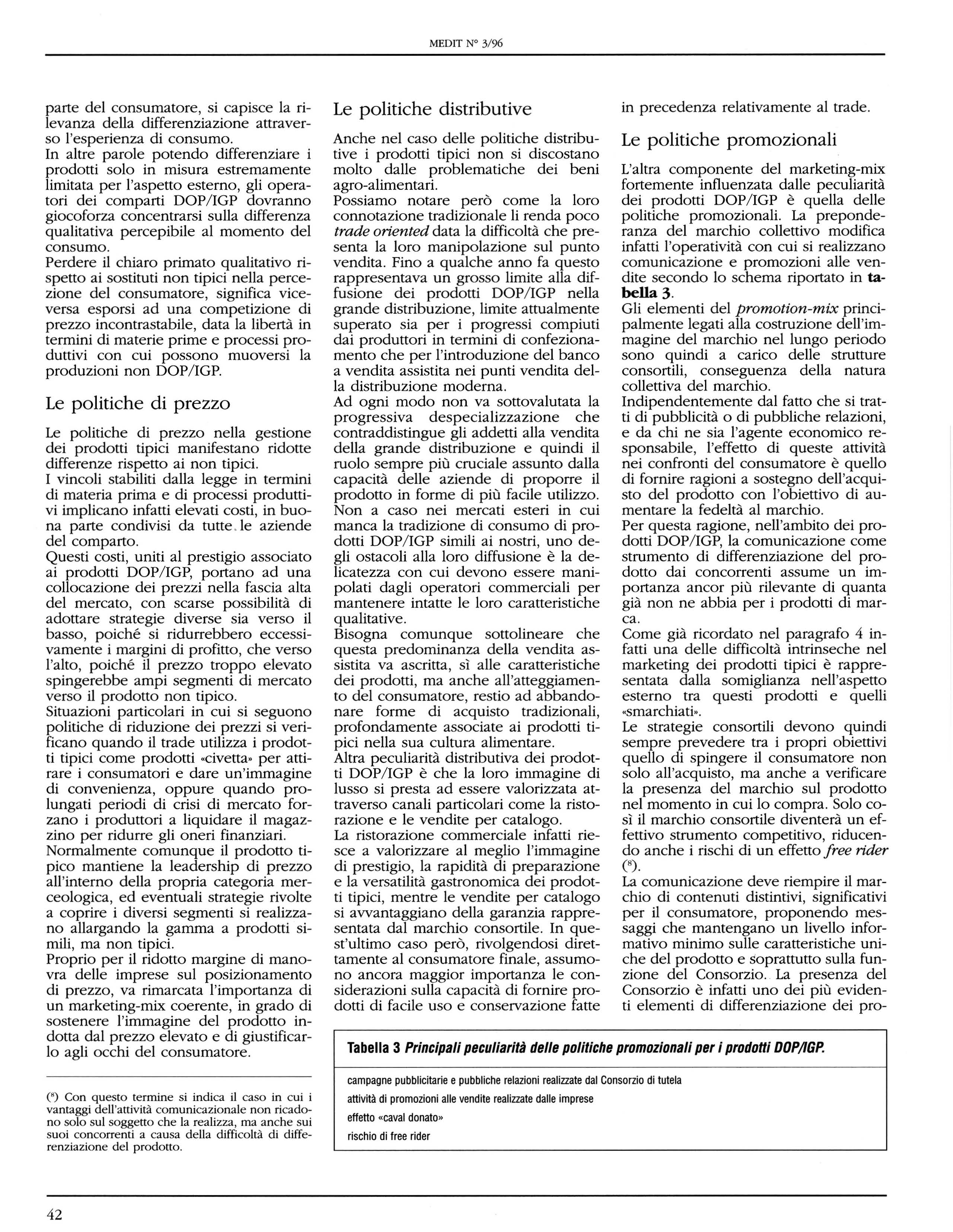 MEDIT w 3/96 parte del consumatore, si capisce la rilevanza della differenziazione attraverso l'esperienza di consumo.