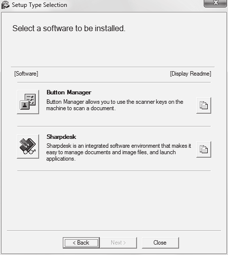 Installazione di utilità software Fare clic sul pulsante "Button Manager" o "Sharpdesk". Fare clic sul pulsante "Visualizza README" per visualizzare le informazioni sui pacchetti selezionati.