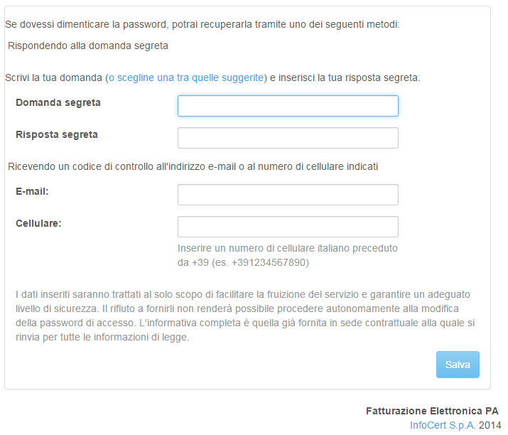 Primo accesso Al primo accesso in Legalinvoice PA l utente è obbligato a compilare i campi mostrati nella Figura 2.