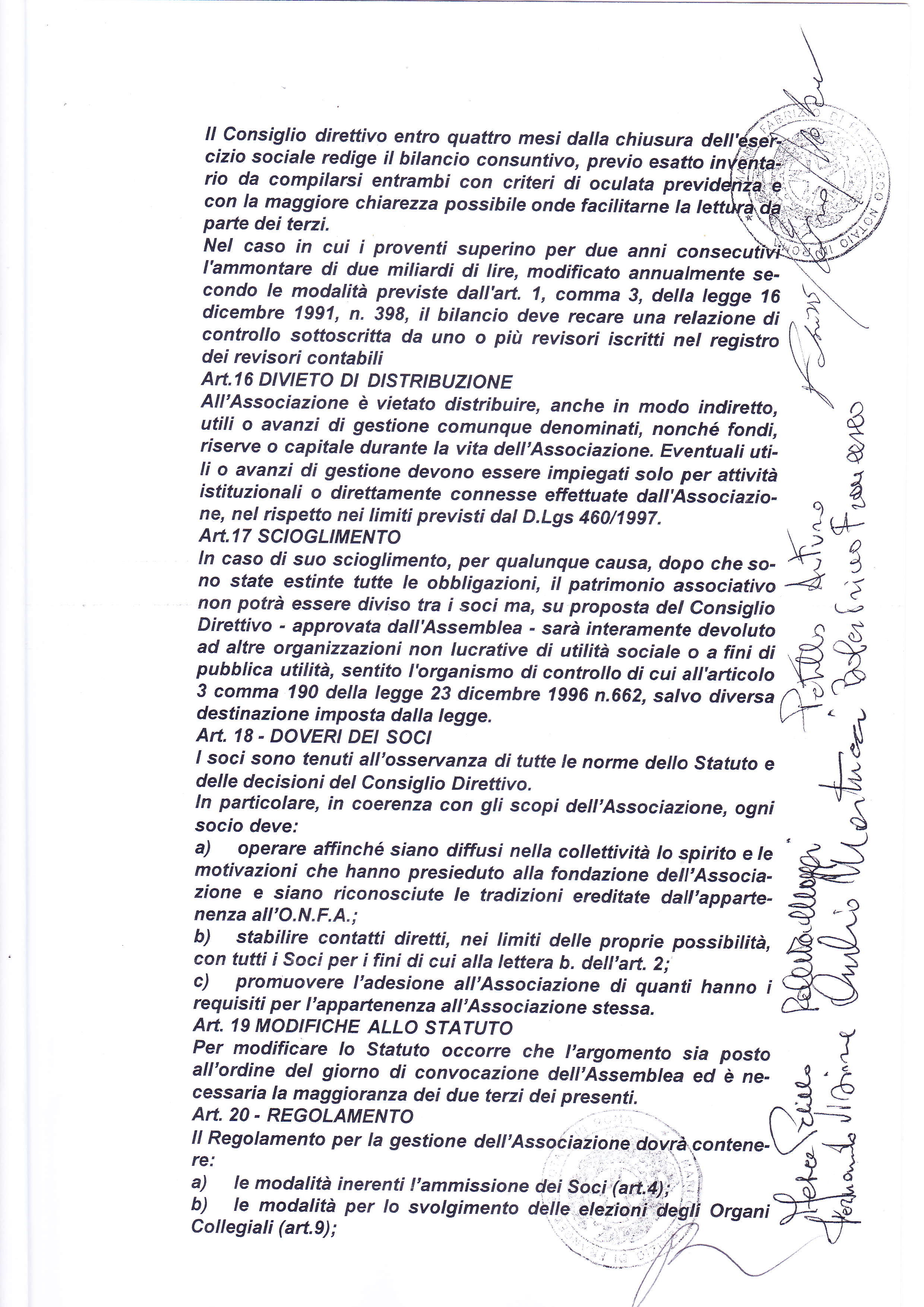 l consiglio direttivo entro quattro mesi daila chiusura dell\ cizio sociale redige il bilancio consuntivo, previo esaúfo rio da compilarsi entrambi con criteri di ocutata prev con la maggiore