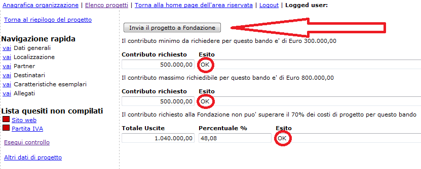 max 70% del costo totale di progetto) e segnalando eventuali errori che impediscono l invio del progetto.