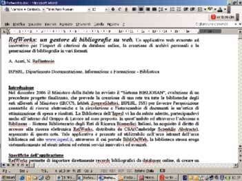 documento aperto nel word processor. Attivare il word processor, cliccare sul documento in cui si desidera inserire la citazione ed incollarla.