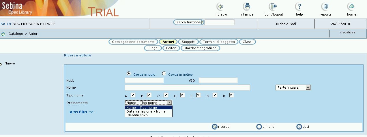 Archivio autori Si parte sempre dalla maschera di ricerca A partire da