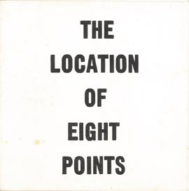 Tiratura non indicata. In «The location of eight points» (1974), the progressive complexity of the idea is seen at a browse in the twenty-page booklet.