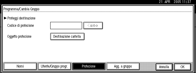 Registrazione di un codice di protezione Registrazione di un codice di protezione per l utente di un gruppo Questa sezione spiega come registrare un codice di protezione per l utente di un gruppo.