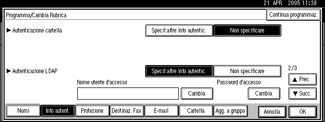 Registrazione degli indirizzi e utenti per le funzioni fax/scanner I Premere [Cambia] in "Nome utente d accesso". J Inserire il nome utente di accesso, quindi premere [OK].