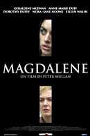 Titolo: Magdalene (The Magdalene Sisters) Regia: Peter Mullan Cast: Nora-Jane Noone, Anne-Marie Duff, Dorothy Duffy, Eileen Walsh, Geraldine McEwan, Mary Murray, Britta Smith, Frances Healy, Eithne