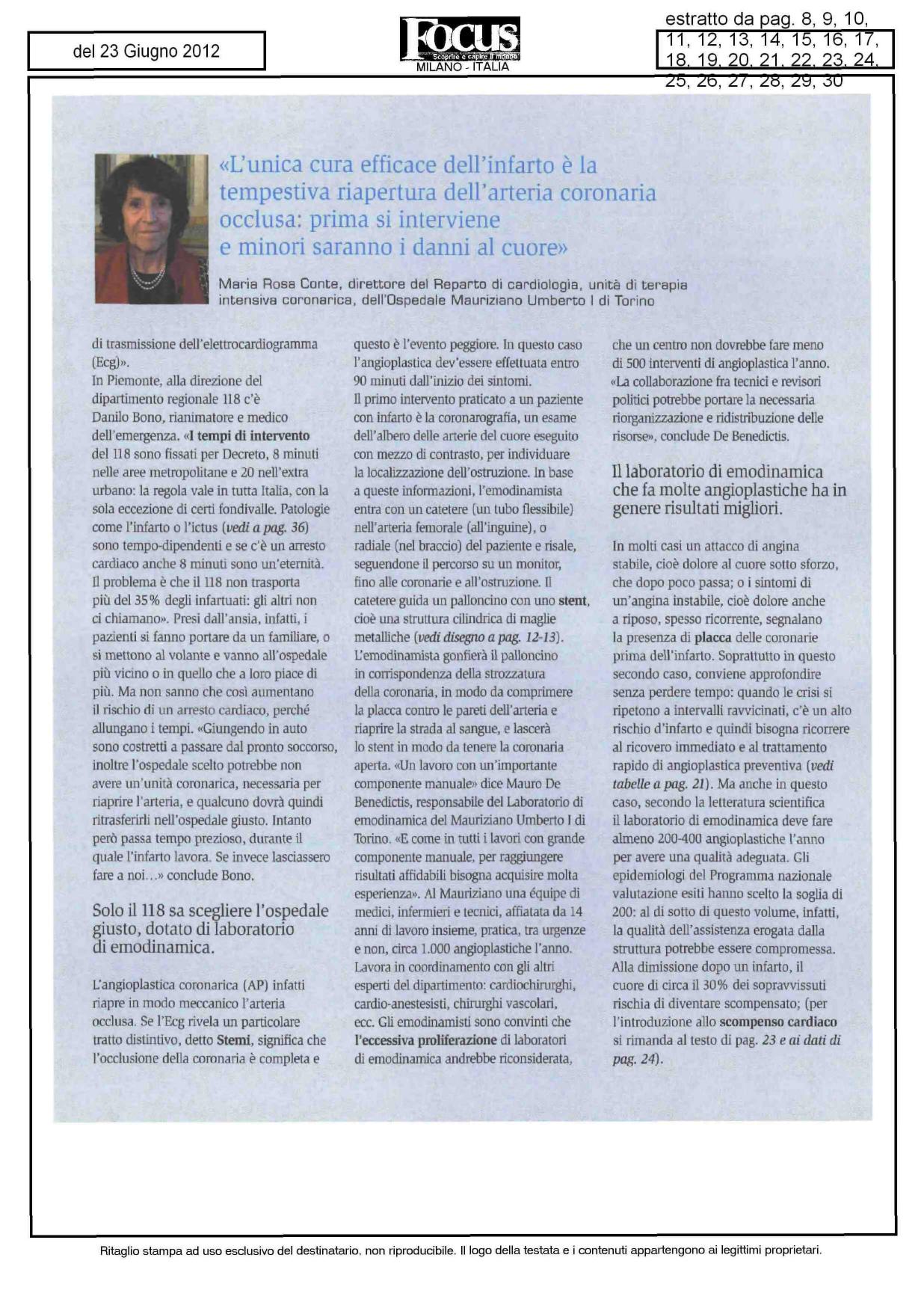 -^>, -^J, -1, t-l-l, -^>l > - lv -' «L'unica cura efficace dell'infarto è la tempestiva riapertura dell'arteria coronaria occlusa: prima si interviene e minori saranno i danni al cuore» Maria Ross