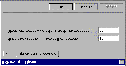 Per limitare il numero di record e la larghezza delle colonne durante l'interrogazione di una tabella o di un campo scegliere il comando Visualizza#Opzioni.