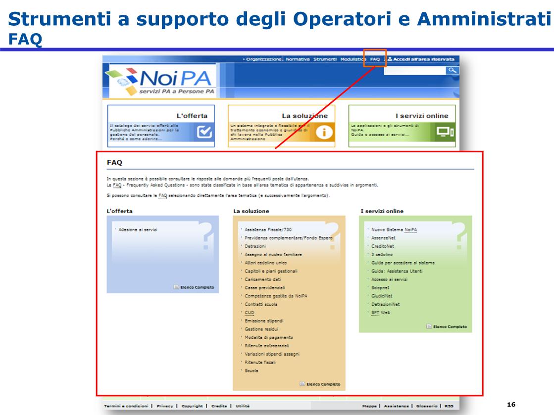 Nel portale sono presenti altri strumenti per il supporto informativo e operativo.