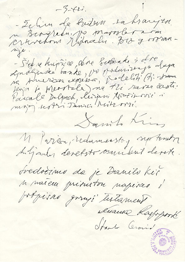TESTAMENTO: Scritto da Danilo Kiš (Parigi, 17. settembre 1989), con la sua firma e le firme dei testimoni, Desanka Raspopović e Stanko Cerović. Pag. 18-25.