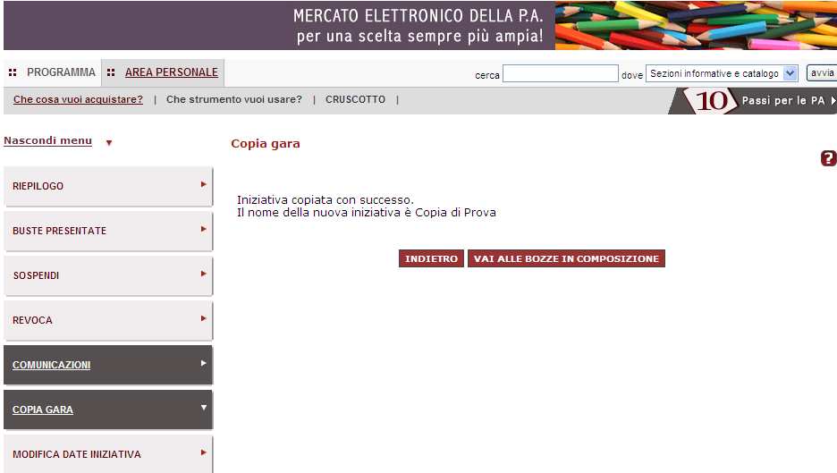 5.2. Copia Gara Dalla medesima scheda di riepilogo della RdO (Cruscotto > RdO MePA > Dettagli), si accede alla funzione di COPIA GARA.