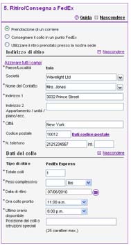 Prenotazione di un ritiro/consegna a FedEx Selezionate almeno una delle seguenti opzioni di ritiro/consegna a FedEx: Prenotazione di un (nuovo) ritiro: Consegna del collo in un punto FedEx: