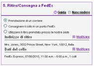 Prenotazione di un ritiro/consegna a FedEx 4 Il sistema visualizzerà il numero di conferma del ritiro nell ultima pagina della Lettera di Vettura (vedi a pagina 25). NOTA!