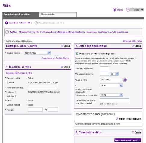 Prenotazione di un ritiro Se necessario, prenotate il ritiro separatamente da FSM.com, direttamente in fedex.com. Questo servizio on-line è particolarmente utile per prenotare il ritiro di: Una spedizione multicollo.