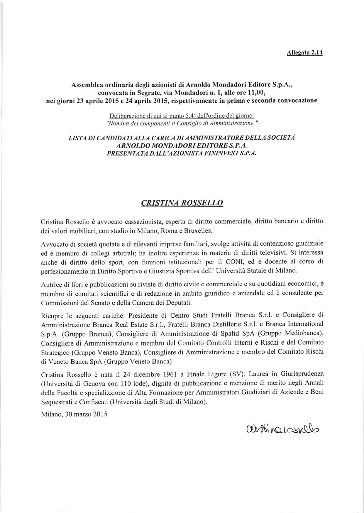 Assemblea ordinaria dcgli azionisti di Arnoldo Mondadori Editorc S.p.A., convocata in Segrate, via Mondadori n.