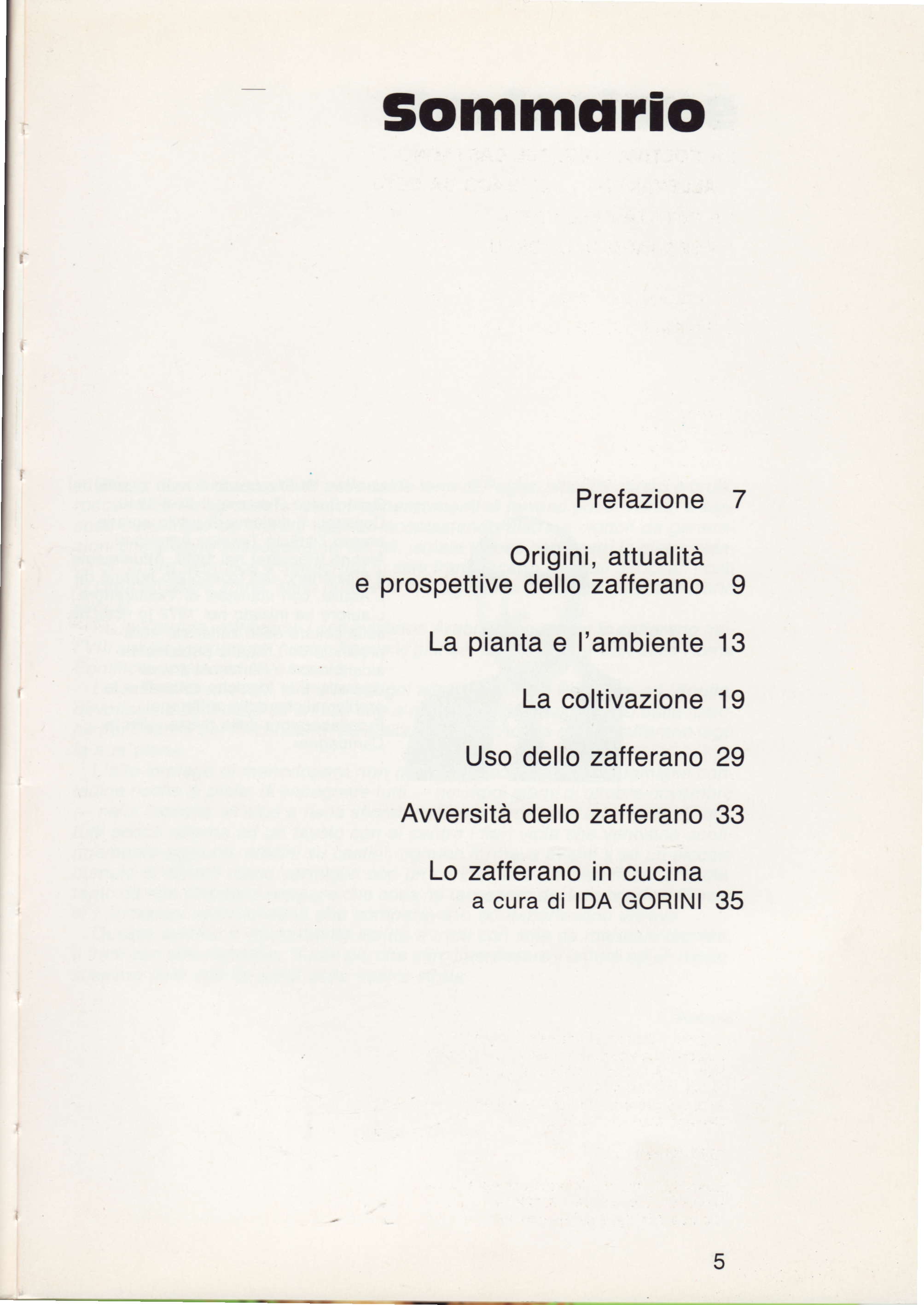 Sommerrio Prefazione 7 Origini, attualiti e prospettive dello zafterano I La pianta e I'ambiente 13 La