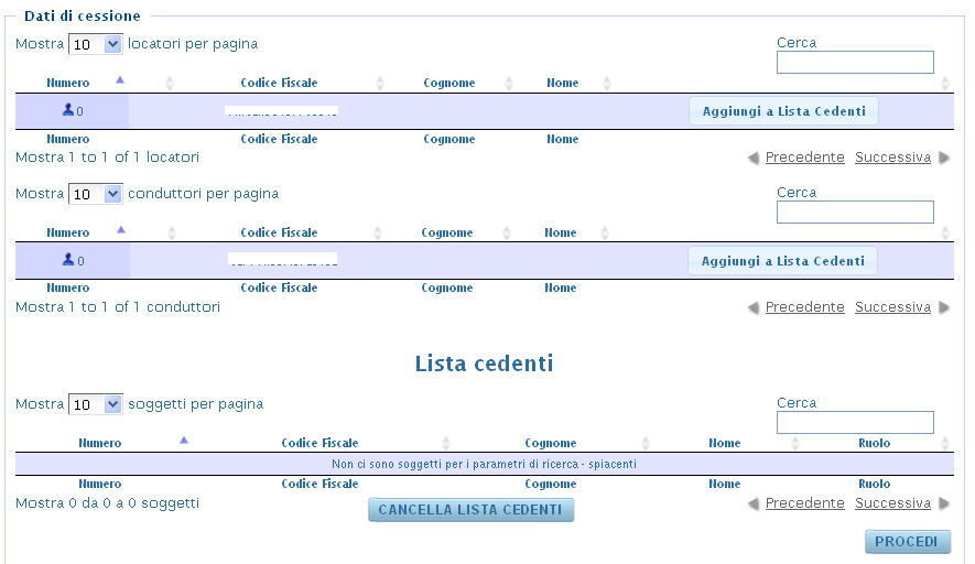 Cessione Aggiungi a lista cedenti: cliccandoci sopra puoi selezionare il soggetto cedente. I soggetti sono raggruppati in due liste differenti: locatori e conduttori.