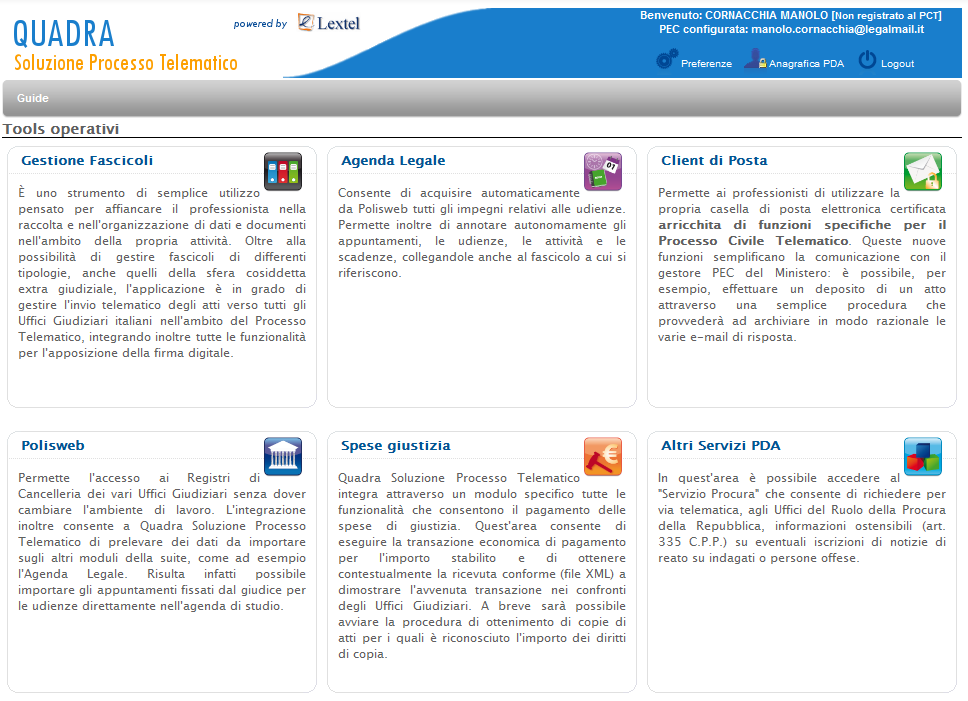 Uno Strumento web modulare QUADRA è uno strumento web modulare che integra il collegamento con gli Uffici Giudiziari italiani e consente la gestione dei fascicoli, dei documenti, delle comunicazioni