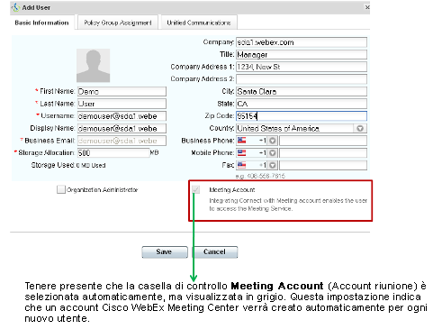 Capitolo 3: Scheda Configuration (Configurazione) Note: Per verificare se l'account di Cisco WebEx Meeting Center è stato creato automaticamente, aprire il profilo dell'utente creato e fare clic su