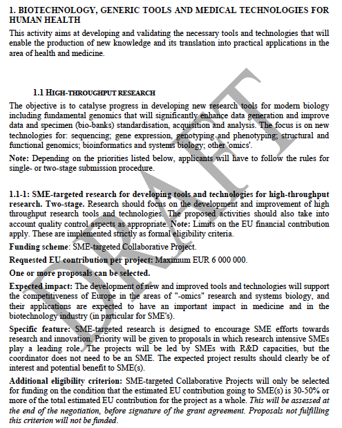 La struttura del WorkProgramme Activity1: BIOTECHNOLOGY, GENERIC TOOLS AND MEDICAL TECHNOLOGIES FOR HUMAN HEALTH Area 1.