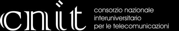 Il Consorzio Nazionale Interuniversitario per le Telecomunicazioni (CNIT) è un consorzio no-profit che opera ormai da 20 anni con successo sul mercato nazionale ed internazionale e raggruppa 37