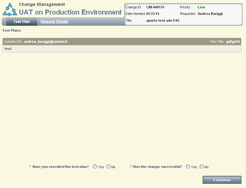 USER ACCEPTANCE TEST DI PRODUZIONE Lo strumento propone le domande sul fatto che sia stato eseguito il piano di test utente e sul suo effettivo esito positivo.