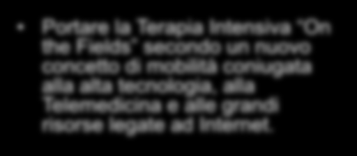 Early Warning Score) Portare la Terapia Intensiva On the Fields secondo un nuovo concetto di
