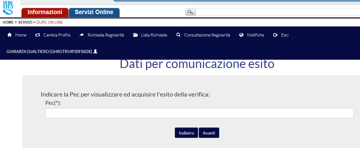 4) L utente seleziona la funzione Richiesta Regolarità e inserisce il codice fiscale da sottoporre a verifica e la casella Pec alla quale sarà comunicato l esito della verifica stessa (le Banche, gli