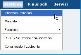 7-120 Gestione Anomalie domanda Si accede alla correttiva delle domande di aiuto attraverso la selezione della