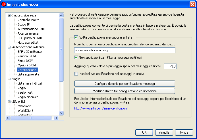 250 4.4.2.3.1 MDaemon Email Server Certificazione La finestra di dialogo Certificazione è disponibile in: Sicurezza»» Autenticazione mittente» Certificazione.