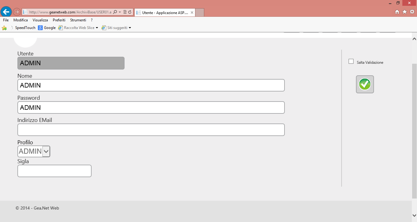 Gea.Net : Modalità Operative per Argomento Manuale A : Funzioni di Impostazione di Base 100 A12.2.1 Gestione delle tabelle Utenti da Gea.Net Web In Gea.