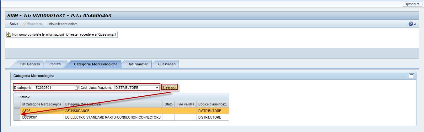 Figura 11 Dati fornitore : tab Categorie Merceologiche 2/3 Ovviamente non è possibile aggiungere categorie merceologiche già presenti a sistema.