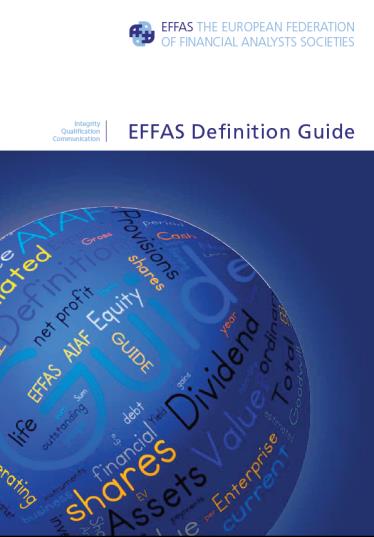 AIAF Definition Guide Al fine di standardizzare le definizioni finanziarie e le loro interpretazioni la Commissione «AIAF Standard Setter» ha creato AIAF Definition Guide La Guida, adottata dalla