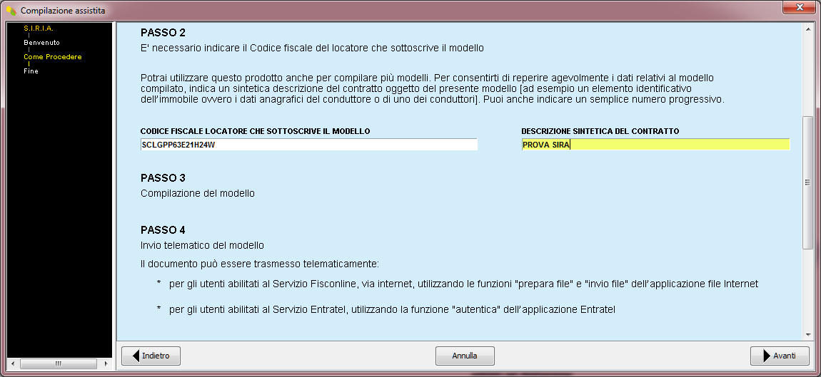 Il passo 3 è costituito dalla compilazione del modello con il riporto dei dati anagrafici di tutti i contraenti, dei dati catastali dell