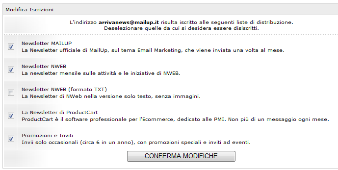 liste disponibili (abilitate dall amministratore) con titolo e descrizione. Vede inoltre il proprio stato (iscritto/disiscritto) e può decidere da cosa cancellarsi o iscriversi.