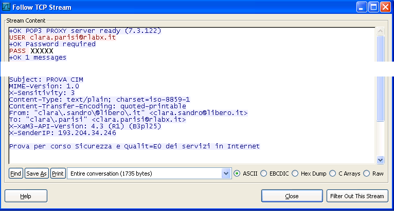 Collegamento con server di posta Trascrizione ASCII dei dati che transitano in rete durante la richiesta di nuovi messaggi in arrivo. Notare che i dati dell utente non sono cifrati.