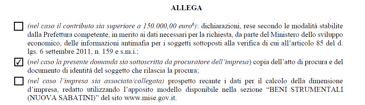 Procura Nel caso in cui il modulo di domanda sia sottoscritto dal procuratore dell impresa, è necessario allegare copia dell atto di procura e del documento di identità del soggetto che rilascia la