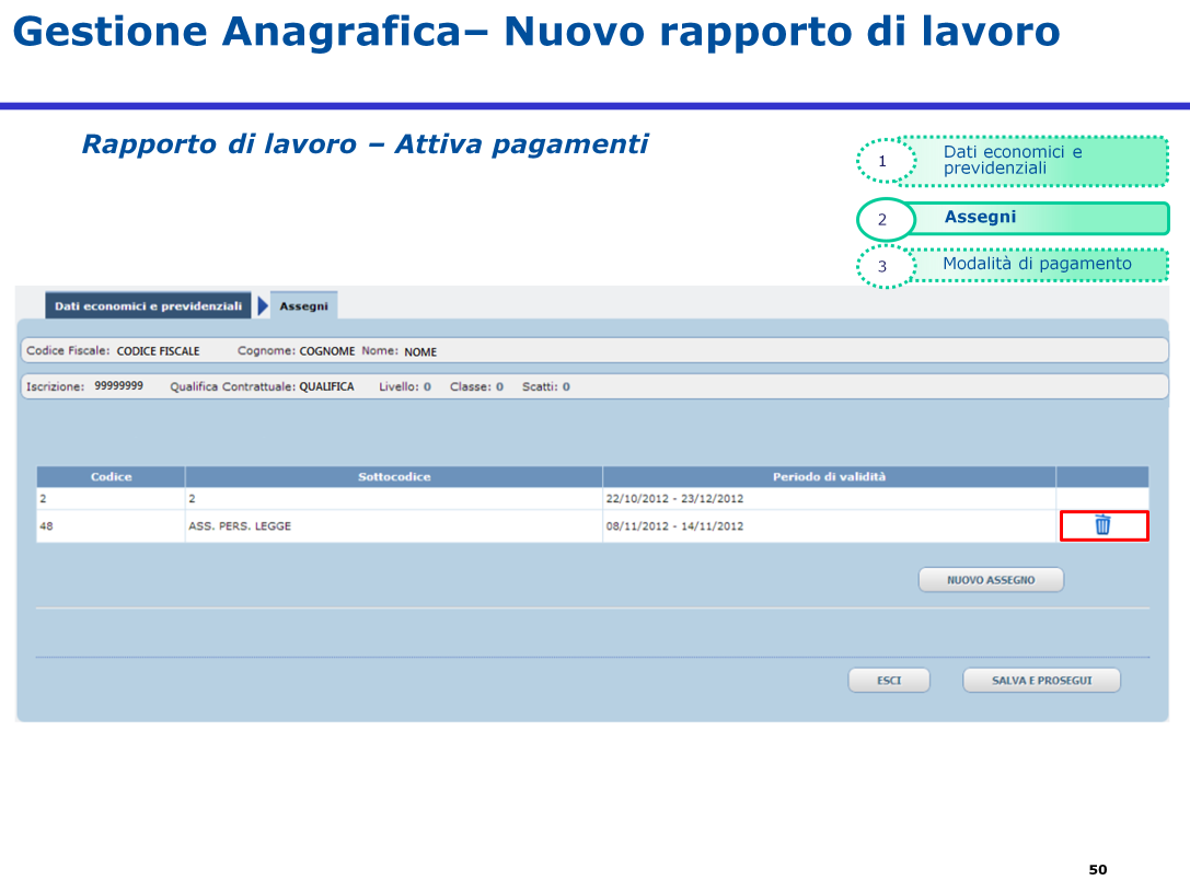 La schermata mostra l assegno inserito precedentemente.