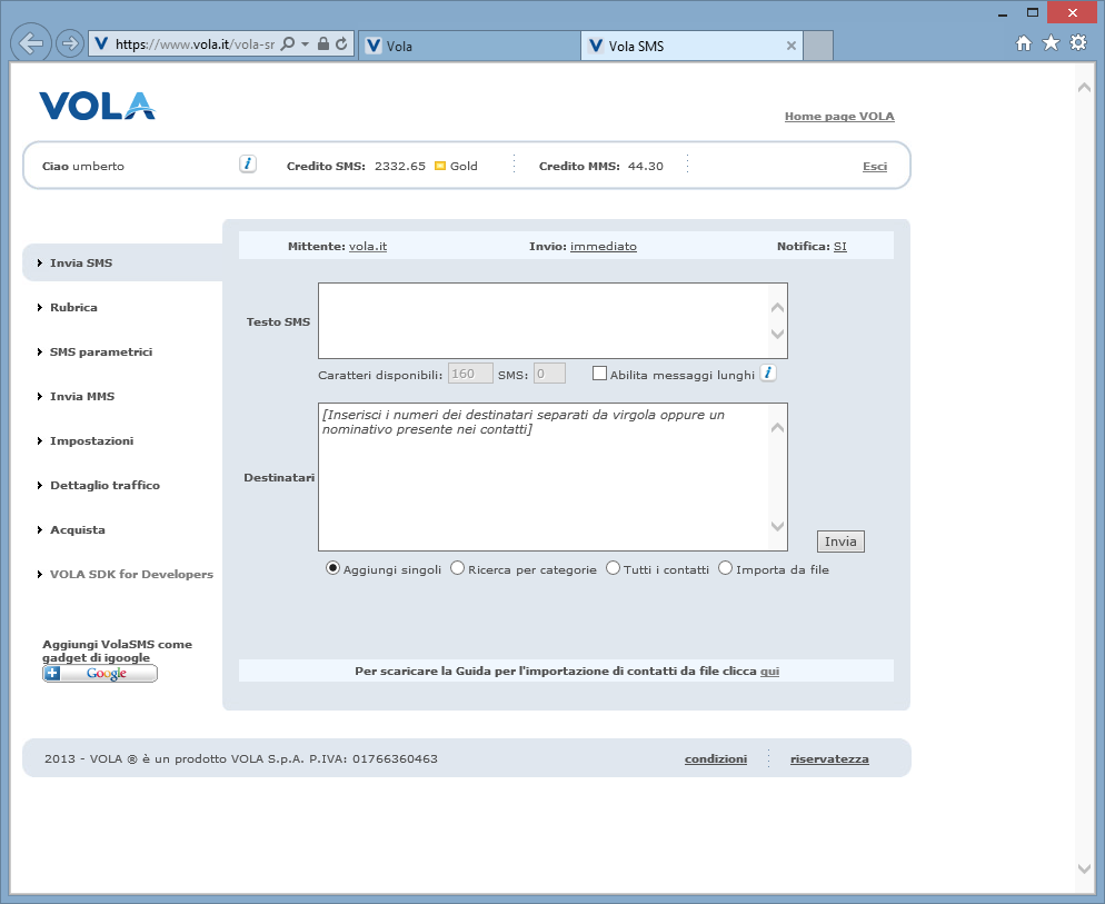 L interfaccia di VolaWeb è semplice ed intuitiva e permette di gestire l invio di SMS da web in modo del tutto autonomo.