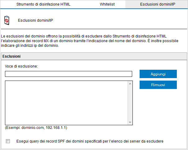 1. Per impostazione predefinita, la funzione esegue query sui record MX del dominio in fase di elaborazione. 2. In alternativa, è possibile scegliere di eseguire query al record SPF del dominio.