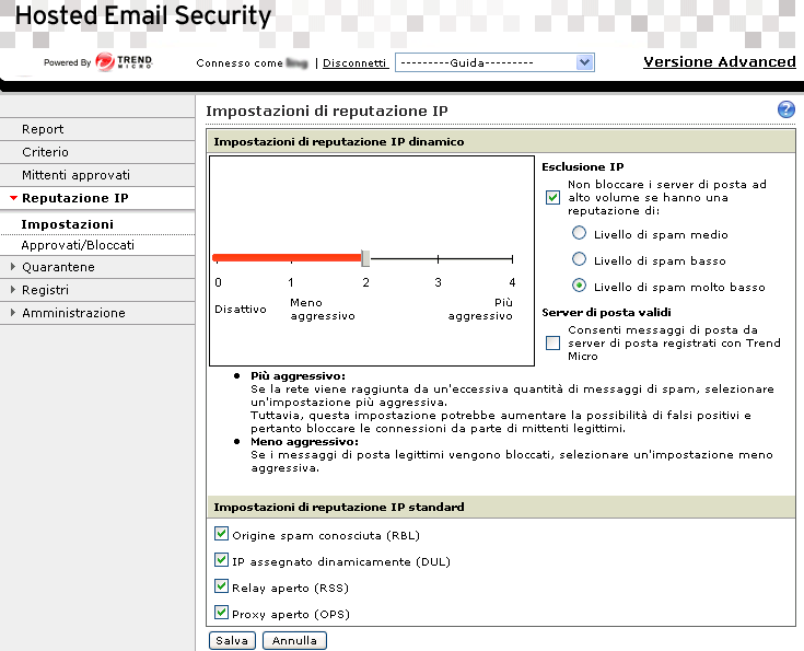 Guida dell'amministratore di Trend Micro Hosted Email Security Impostazioni di reputazione IP Hosted Email Security può utilizzare le funzionalità di reputazione IP di Trend Micro Email Reputation